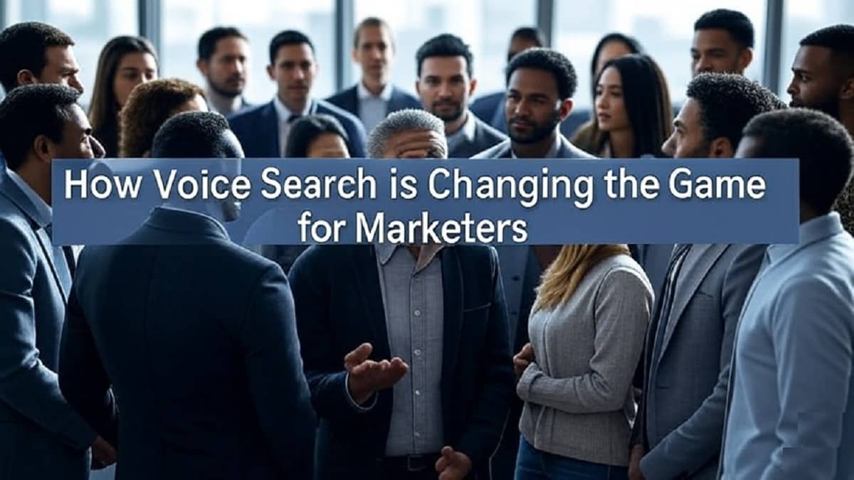 How Voice Search is Changing the Game for Marketers