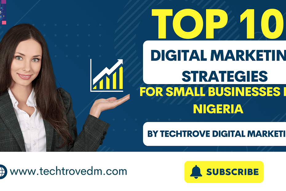 digital marketing strategies for small businesses in Nigeria